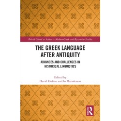 The Greek Language after Antiquity: Advances and Challenges in Historical Linguistics