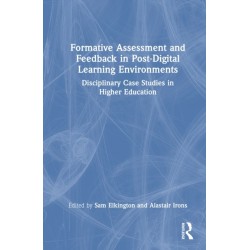 Formative Assessment and Feedback in Post-Digital Learning Environments: Disciplinary Case Studies in Higher Education