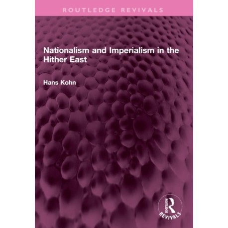 Nationalism and Imperialism in the Hither East