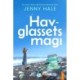 Havglassets magi