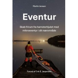 Eventur: Skab frirum fra hamsterhjulet med mikroeventyr i dit nærområde