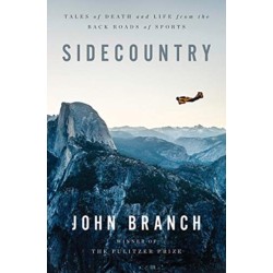 Sidecountry - Tales of Death and Life from the Back Roads of Sports