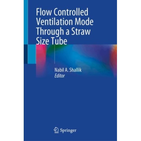 Flow Controlled Ventilation Mode Through a Straw Size Tube