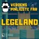 Verdens Pinligste Far i legeland