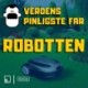 Verdens Pinligste Far og robotten
