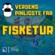 Verdens Pinligste Far på fisketur