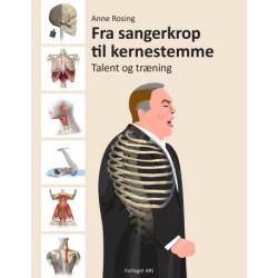 Fra sangerkrop til kernestemme: Talent og træning