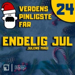 Verdens Pinligste Far og Julens magi 24 - Endelig jul