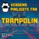 Verdens Pinligste Far hopper på trampolin