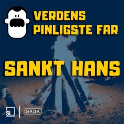 Verdens Pinligste Far til Sankt Hans