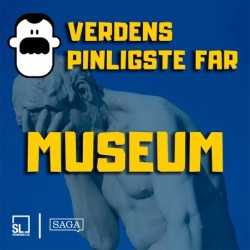 Verdens Pinligste Far på museum