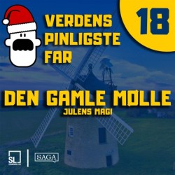 Verdens Pinligste Far og Julens magi 18 - Den gamle mølle