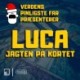Verdens Pinligste Far præsenterer "Luca 3 - Jagten på kortet"