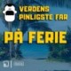 Verdens Pinligste Far på ferie