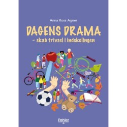 Dagens drama – skab trivsel i indskolingen