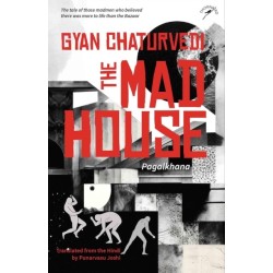 The Mad House: Pagalkhana