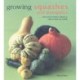 Growing Squashes and Pumpkins
