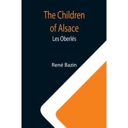 The Children of Alsace- Les Oberles