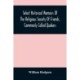 Select Historical Memoirs Of The Religious Society Of Friends, Commonly Called Quakers: Being A Succinct Account Of Their Character And Course During The Seventeenth And Eighteenth Centuries