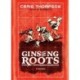 Ginseng Roots: A Memoir