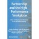 Partnership and the High Performance Workplace: Work and Employment Relations in the Aerospace Industry