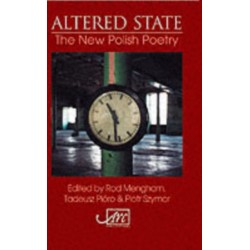 Altered State - The New Polish Poetry: The New Polish Poetry
