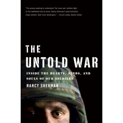 The Untold War: Inside the Hearts, Minds, and Souls of Our Soldiers