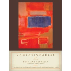 Unmentionables: Poems