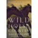 Wild Horse Country - The History, Myth, and Future of the Mustang: The History, Myth, and Future of the Mustang