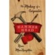 Hammer Head: The Making of a Carpenter