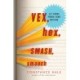Vex, Hex, Smash, Smooch: Let Verbs Power Your Writing
