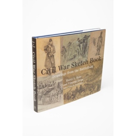 Civil War Sketch Book: Drawings from the Battlefront