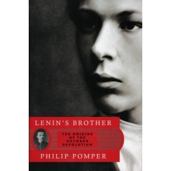 Lenin's Brother: The Origins of the October Revolution