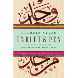 Tablet & Pen: Literary Landscapes from the Modern Middle East