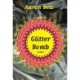 Glitter Bomb: Poems