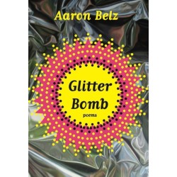 Glitter Bomb: Poems