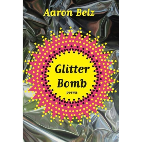 Glitter Bomb: Poems