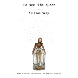 To See The Queen: Poems