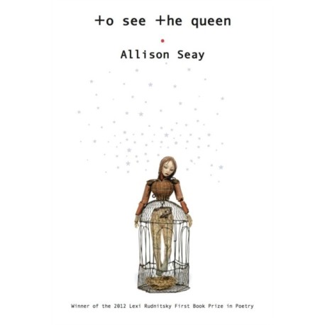 To See The Queen: Poems