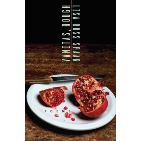 Vanitas, Rough: Poems