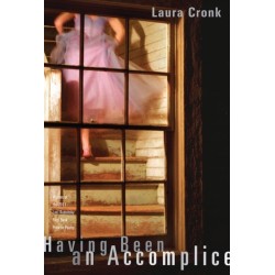 Having Been an Accomplice: Poems