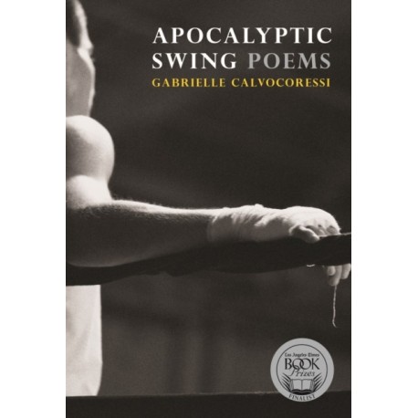 Apocalyptic Swing: Poems