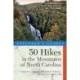 Explorer's Guide 50 Hikes in the Mountains of North Carolina