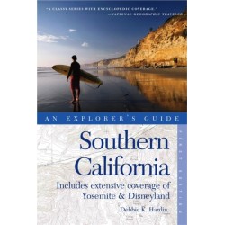 Explorer's Guide Southern California: Includes Extensive Coverage of Yosemite & The Disneyland Resort