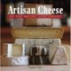 Artisan Cheese of the Pacific Northwest: A Discovery Guide