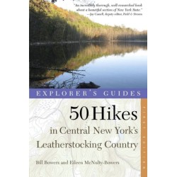 Explorer's Guide 50 Hikes in Central New York's Leatherstocking Country