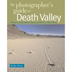 The Photographer's Guide to Death Valley