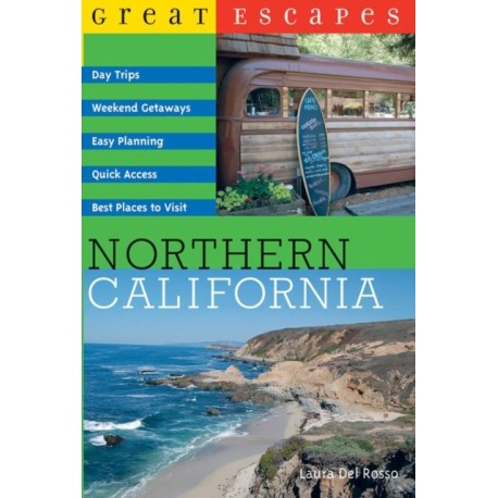 Great Escapes: Northern California
