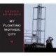 My Floating Mother, City