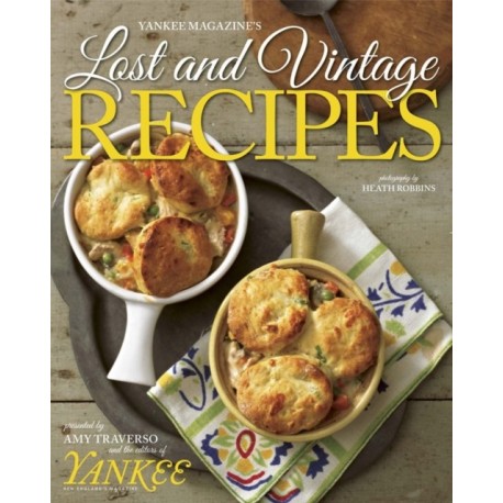 Yankee's Lost & Vintage Recipes